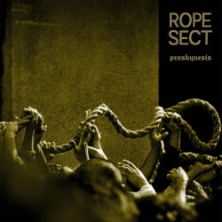 Rope Sect - Proskynesis CD