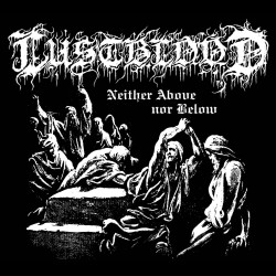 Lustblood - Neither Above...