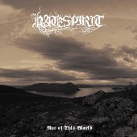 Hatespirit - Not of This...